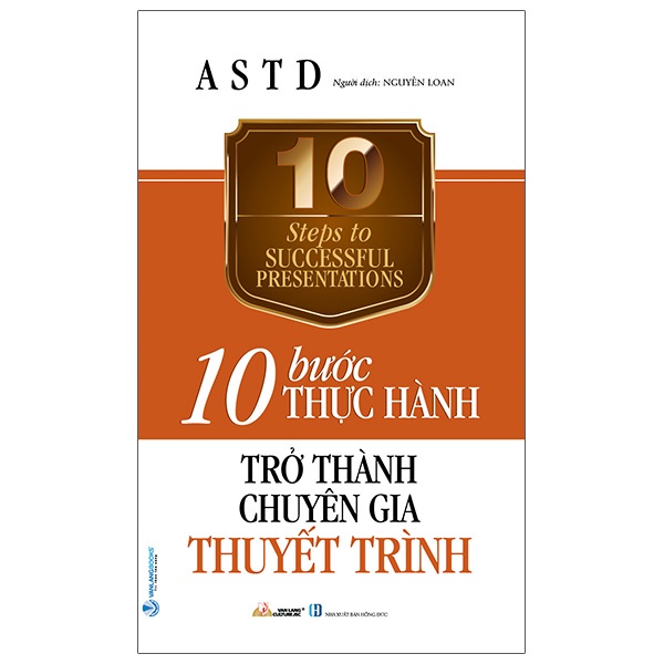 Sách - 10 Bước Thực Hành - Trở Thành Chuyên Gia Thuyết Trình