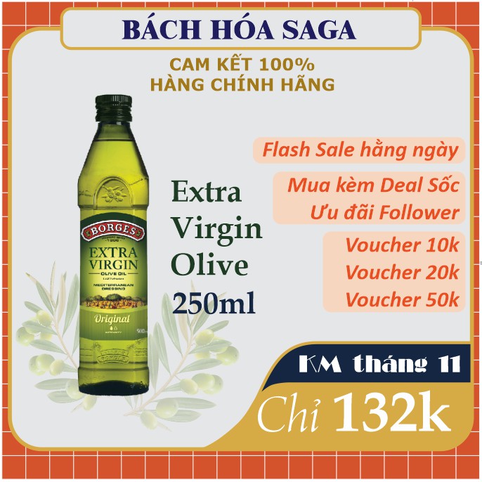 Dầu Olive nguyên chất Extra virgin chai 250ml - Dầu Oliu nhập khẩu chính hãng - Borges Olive Oil