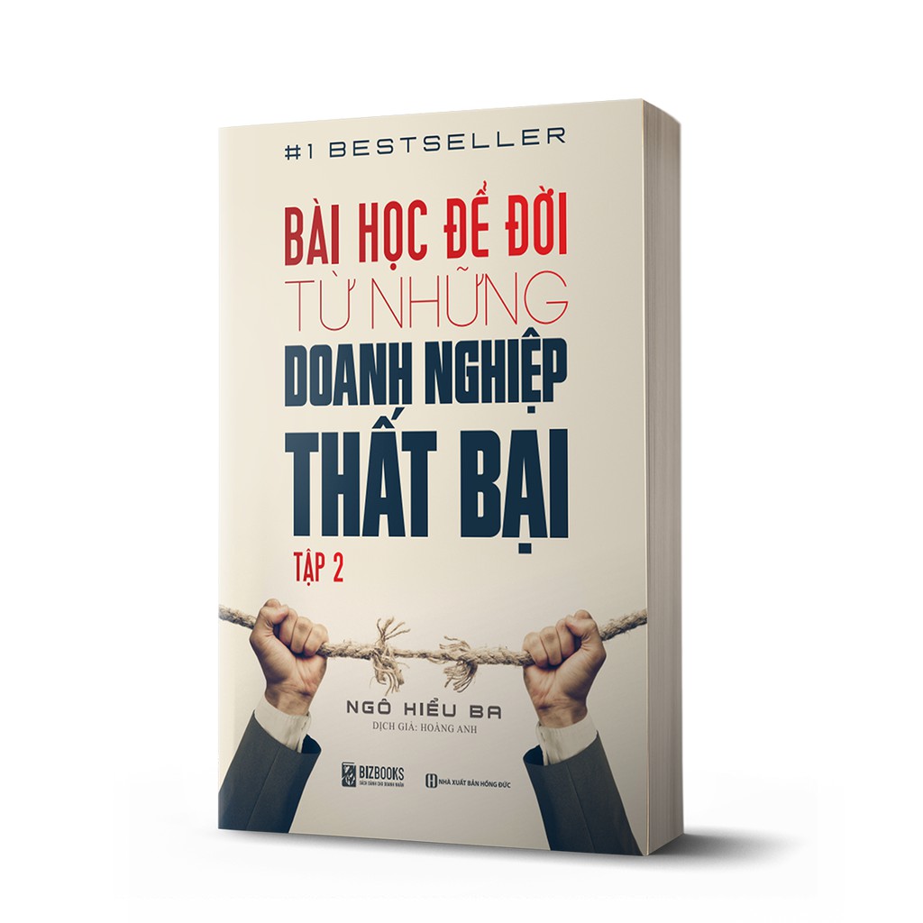 Sách - BIZBOOKS - Bài Học Để Đời Từ Những Doanh Nghiệp Thất Bại Tập 2- 1 BEST SELLER