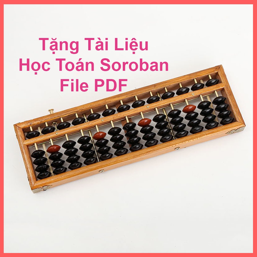 Bàn Tính Soroban Bằng Gỗ Cao Cấp Cho Cả Giáo Viên và Học Sinh - Loại 13 Cột Kích Thước 28.5*12*2.3cm -Tặng Tài Liệu PDF