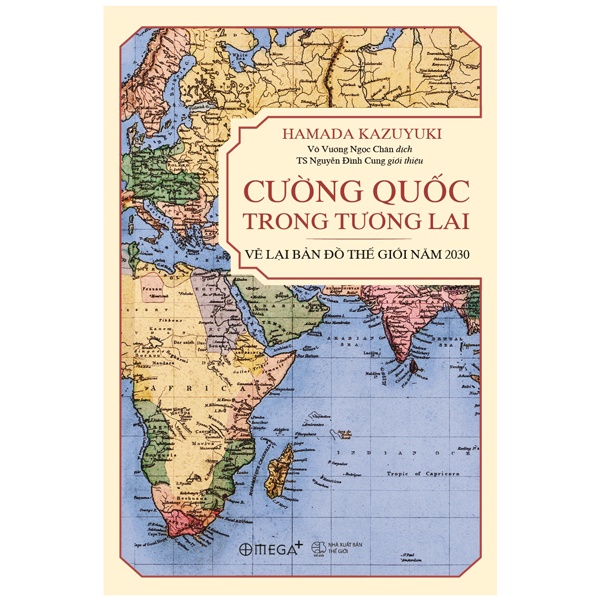 Sách Cường Quốc Trong Tương Lai - Vẽ Lại Bản Đồ Thế Giới Năm 2030