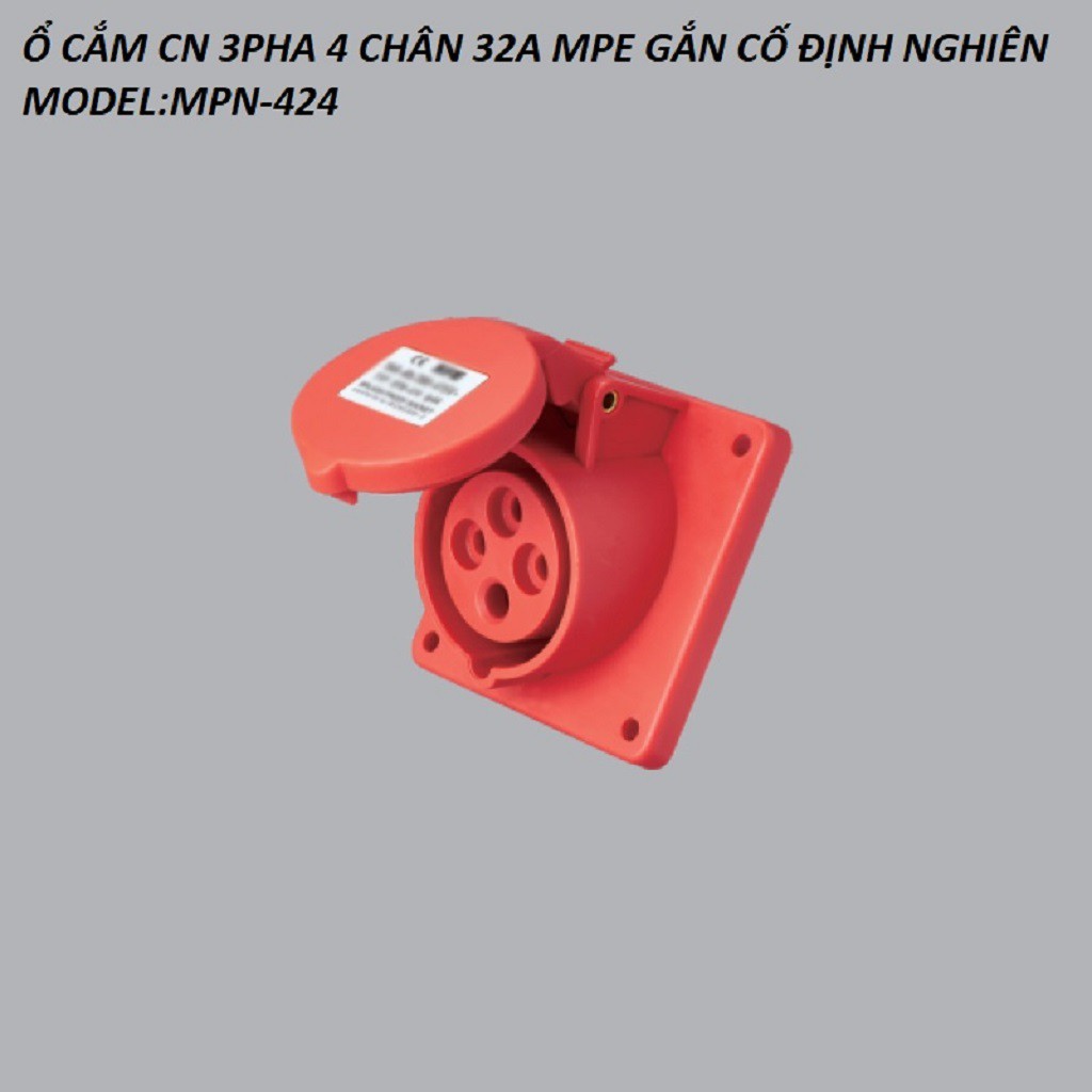 Ổ CẮM CN 3PHA 4 DÂY GẮN ÂM CỐ ĐỊNH NGHIÊN 16A,32A MPE