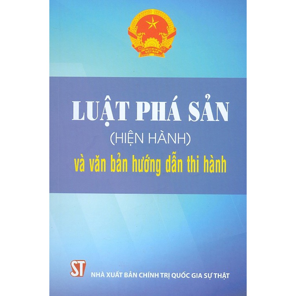 Sách - Luật Phá Sản (Hiện Hành) Và Văn Bản Hướng Dẫn Thi Hành