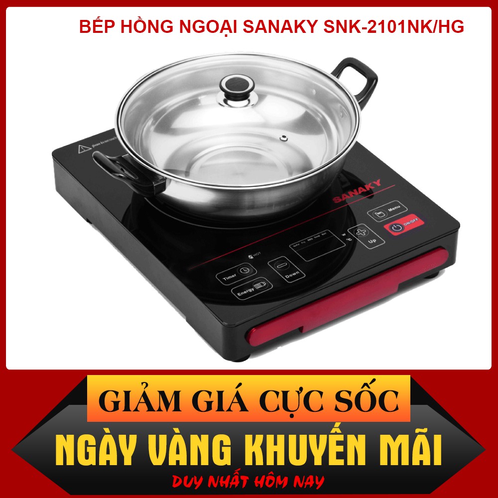 [TẶNG NỒI VÀ VỈ NƯỚNG] Bếp hồng ngoại Sanaky SNK-2101NK/HG chính hãng bảo hành 12 tháng