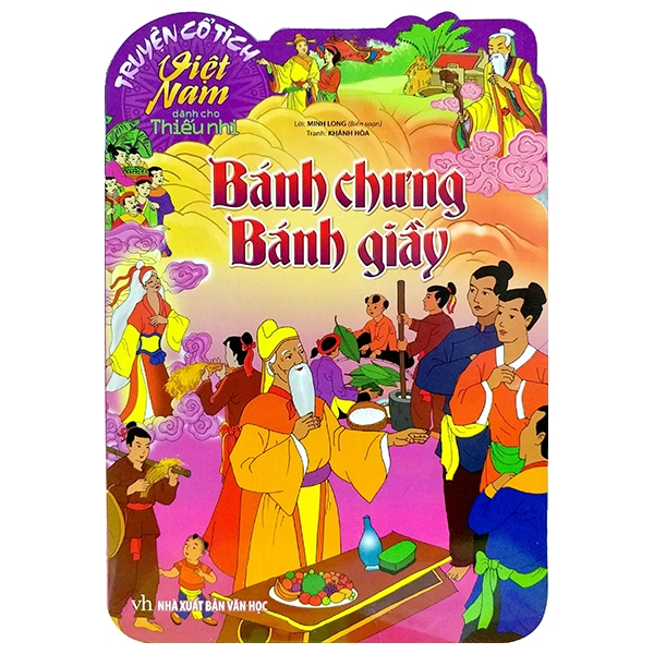 Sách Truyện Cổ Tích Việt Nam Dành Cho Thiếu Nhi - Bánh Chưng Bánh Giầy (Tái Bản)