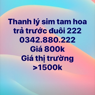 Sim trả trước viettel đuôi tam hoa 222, cam kết rẻ nhất thị trường