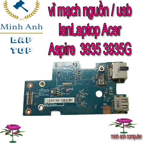 vỉ mạch mở nguồn / usb lanLaptop Acer Aspire 3935 3935G