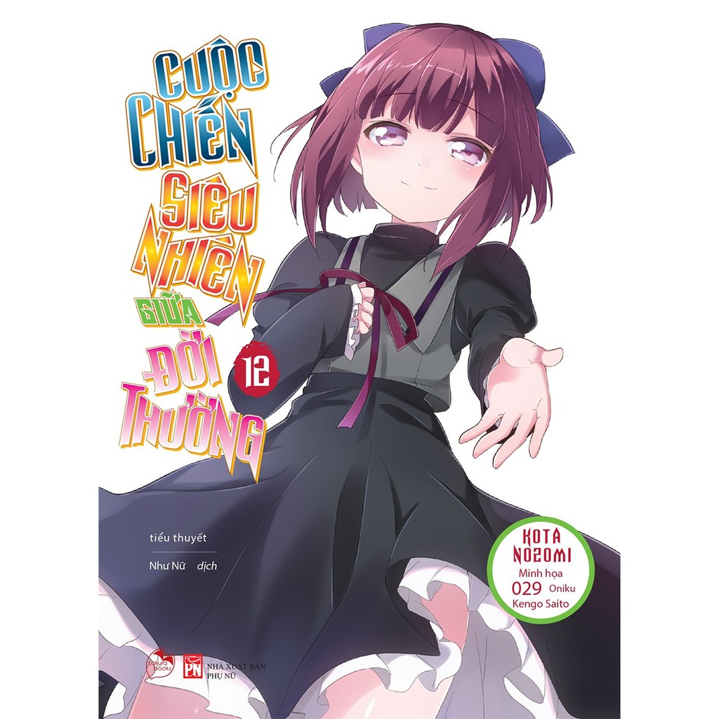 Sách Cuộc chiến siêu nhiên giữa đời thường - Tập 12 - Light Novel - Sakura Books