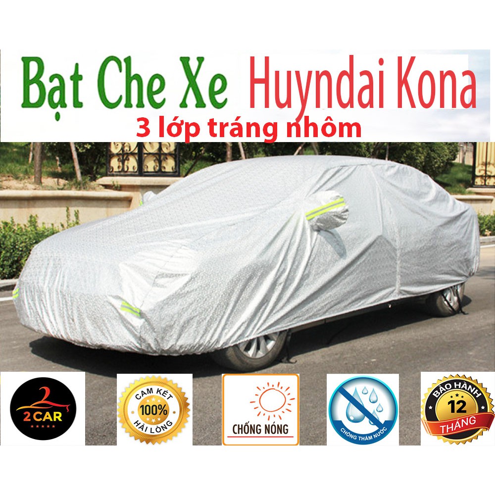 Bạt Che Phủ Xe Huyndai Kona Cao Cấp (bạt 3 lớp Tráng Nhôm, chống xước)