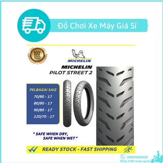 VỎ XE MICHELIN PILOT STREET 2 CHO XE ĐI VÀNH 17 INCH