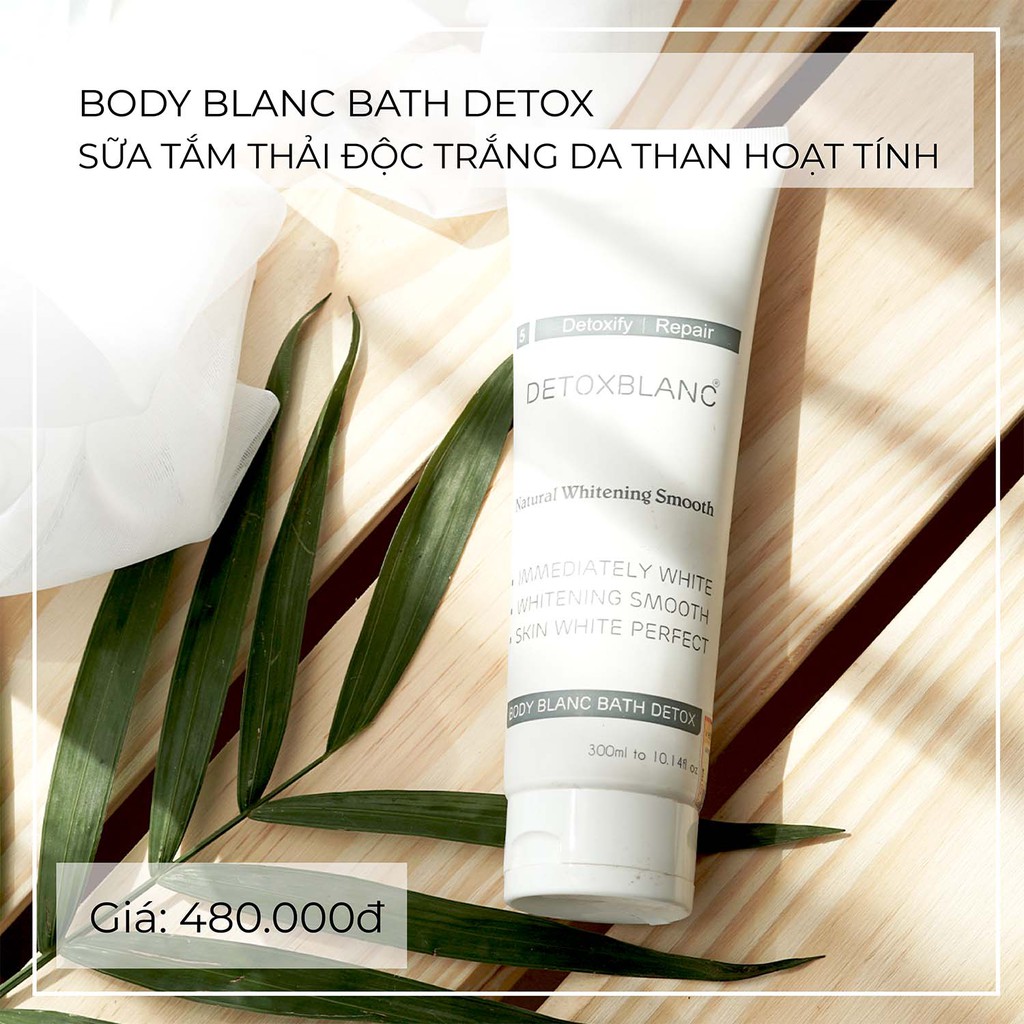 TẮM TRẮNG THẢI ĐỘC SỦI BỌT DETOX BLANC