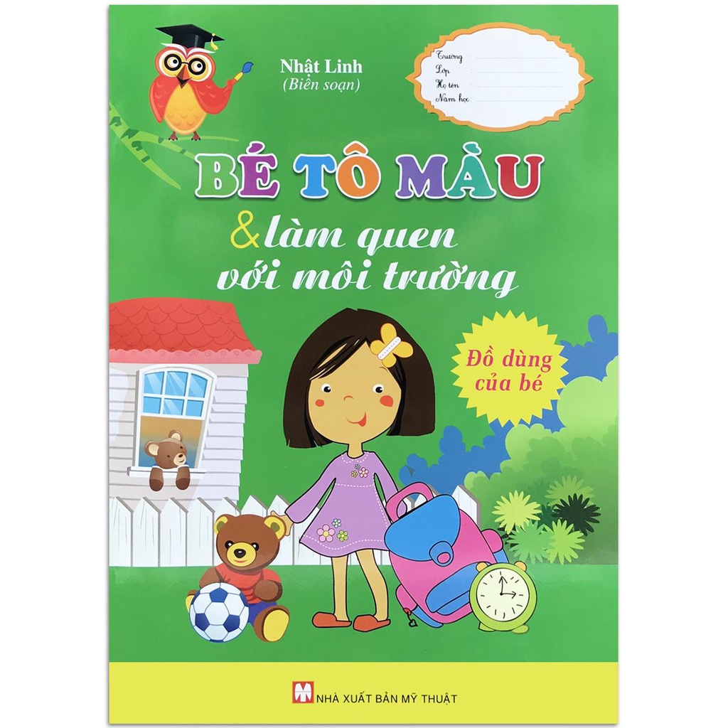 Sách - Bé Tô Màu Và Làm Quen Với Môi Trường - Dành cho trẻ từ 4-6 tuổi