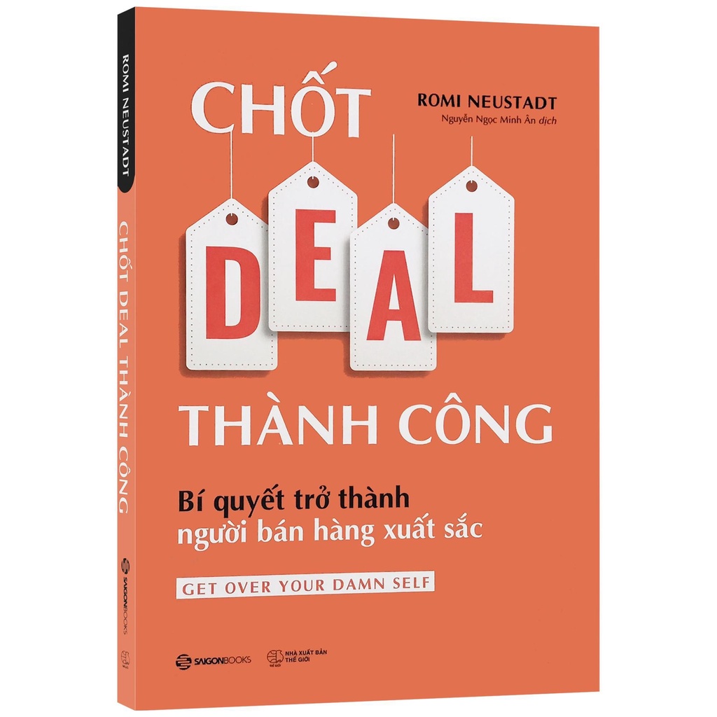 Sách - Chốt DEAL thành công - Bí quyết trở thành người bán hàng xuất sắc (Kèm Bookmark)