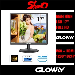 Mua Màn hình Led 17 inch Gloway – Full HD 1280 x 1024P – Siêu phẳng – Chính hãng – Bảo hành 24 tháng