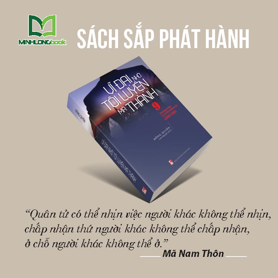 Sách: Vĩ Đại Nhờ Tôi Luyện Mà Thành -TSKD