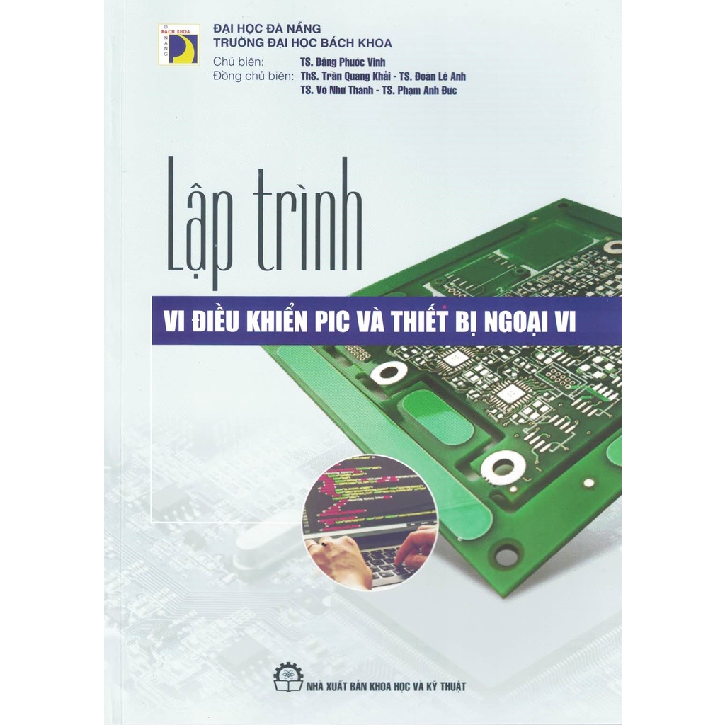 Sách - Lập Trình Vi Điều Khiển PIC Và Thiết Bị Ngoại Vi