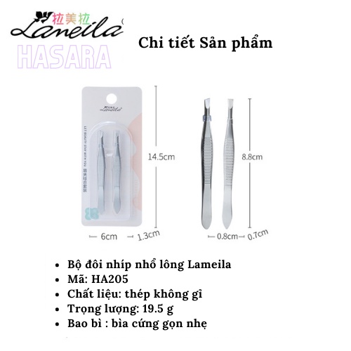 Tên sản phẩm: Nhíp nhổ lông nách,tỉa lông mày, râu, tóc Lameila bằng thép không gỉ cao cấp HA205