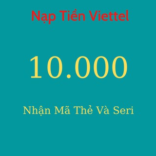 Mã Thẻ điện thoại Viettel 10.000d – Shop Doanhngoc90