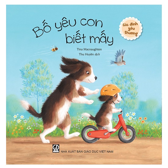 Sách - Bố yêu con biết mấy (Thuộc bộ Gia đình yêu thương)