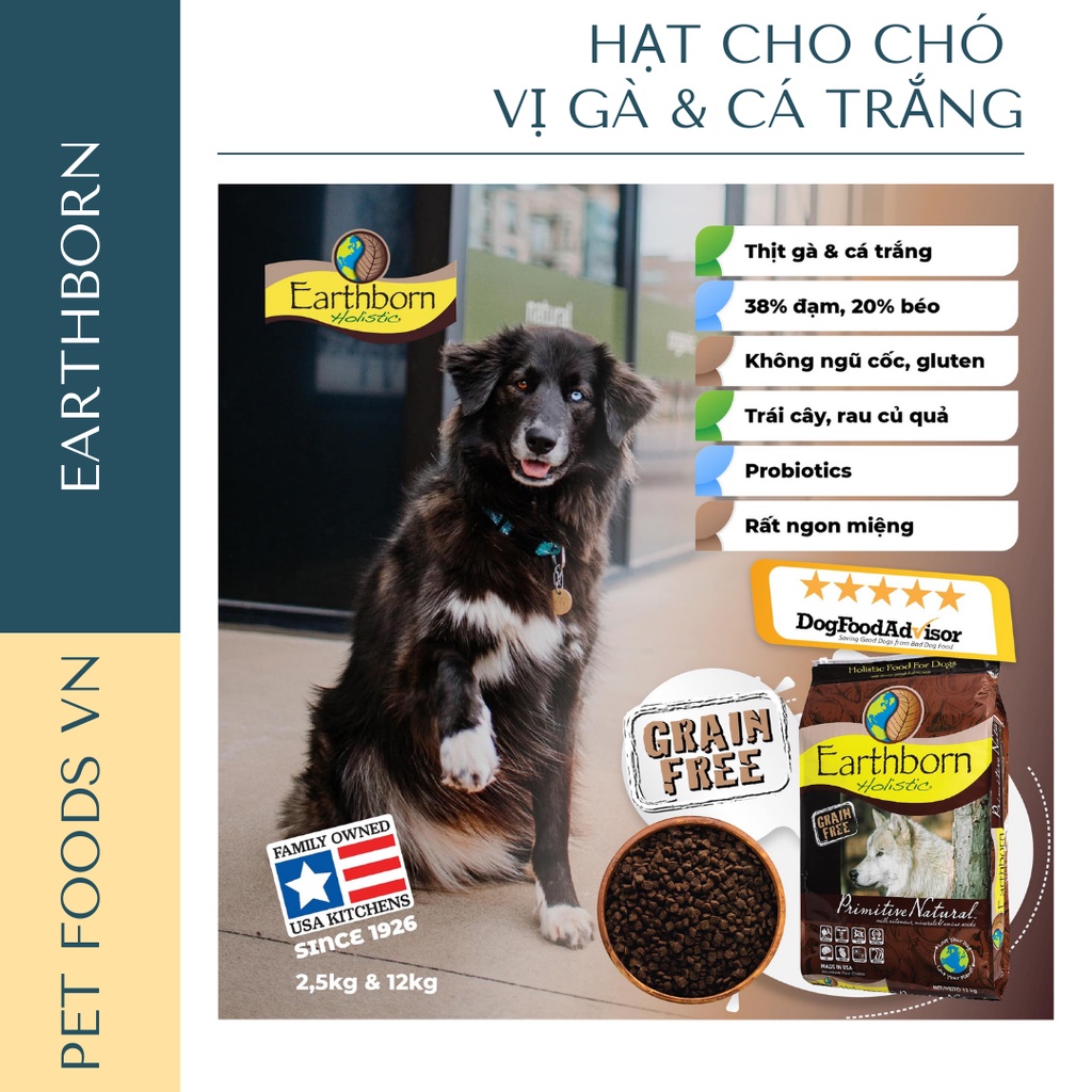 Hạt cho chó EARTHBORN Primitive Natural 2,5kg vị Gà &amp; Cá Trắng