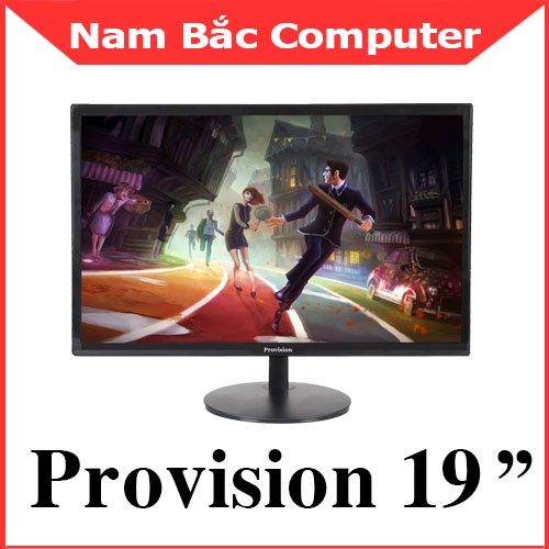 Màn hình 19",20",22",24" PROVISION - Full HD - Chính Hãng - BH 24 Tháng