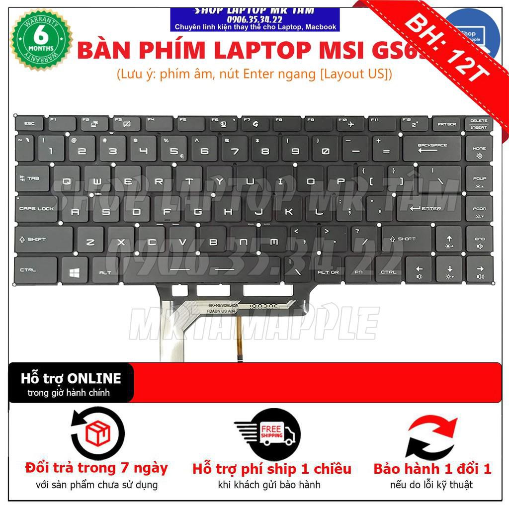 [BH12TH] (KEYBOARD) BÀN PHÍM LAPTOP MSI GS65 dùng cho GS65 Stealth GS65VR MS-16Q2