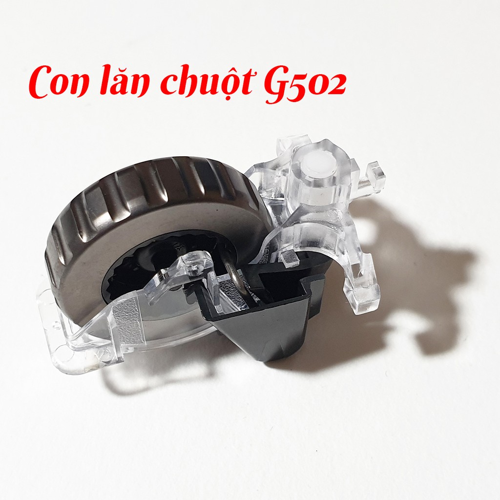 Cuộn chuột, con lăn chuột G502 new 100%