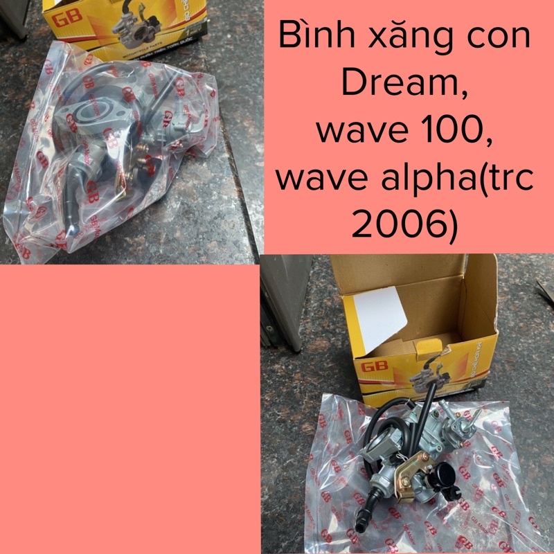 Bình xăng con xe dream thái wave alpha 100, bộ chế hòa khí dream wave 100 chính hãng