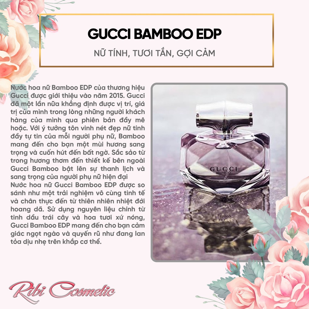 Nước hoa nữ Gucci Bamboo Dịu dàng, Hiện đại, Nữ tính  Ribicosmetics