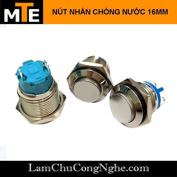 Nút nhấn giữ, nhấn nhả chống nước 16mm vỏ kim loại