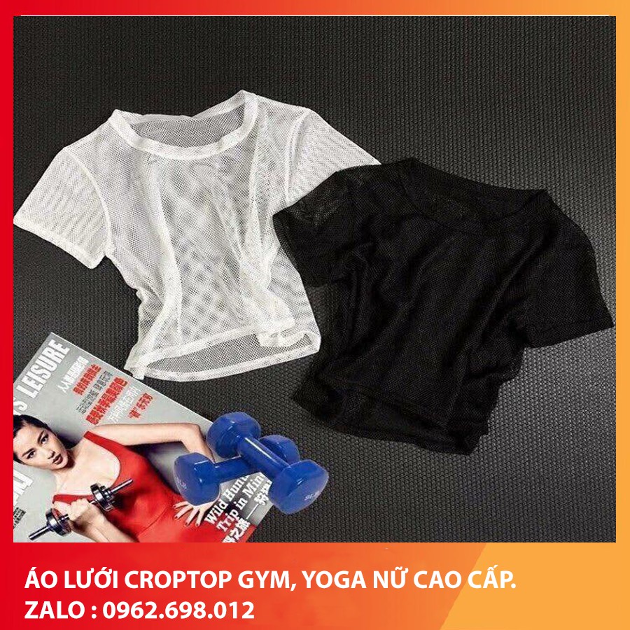 Áo Lưới Croptop Nữ 2 Màu Đen, Trắng Mặc Ngoài Phối Với Bra Tập Gym, Yoga Cao Cấp.