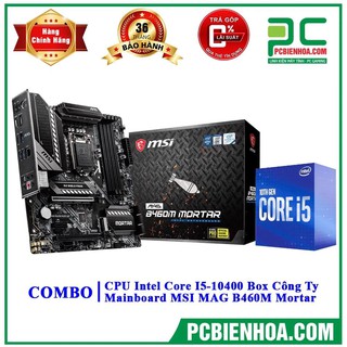 COMBO INTEL CORE I5 10400 + MSI MAG B460M MORTAR