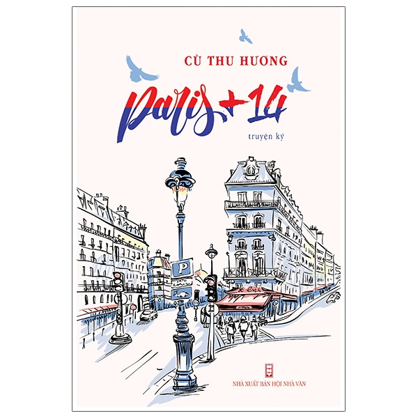 Sách Paris+14 - Phóng Sự - Ký Sự - Phê Bình Văn Học