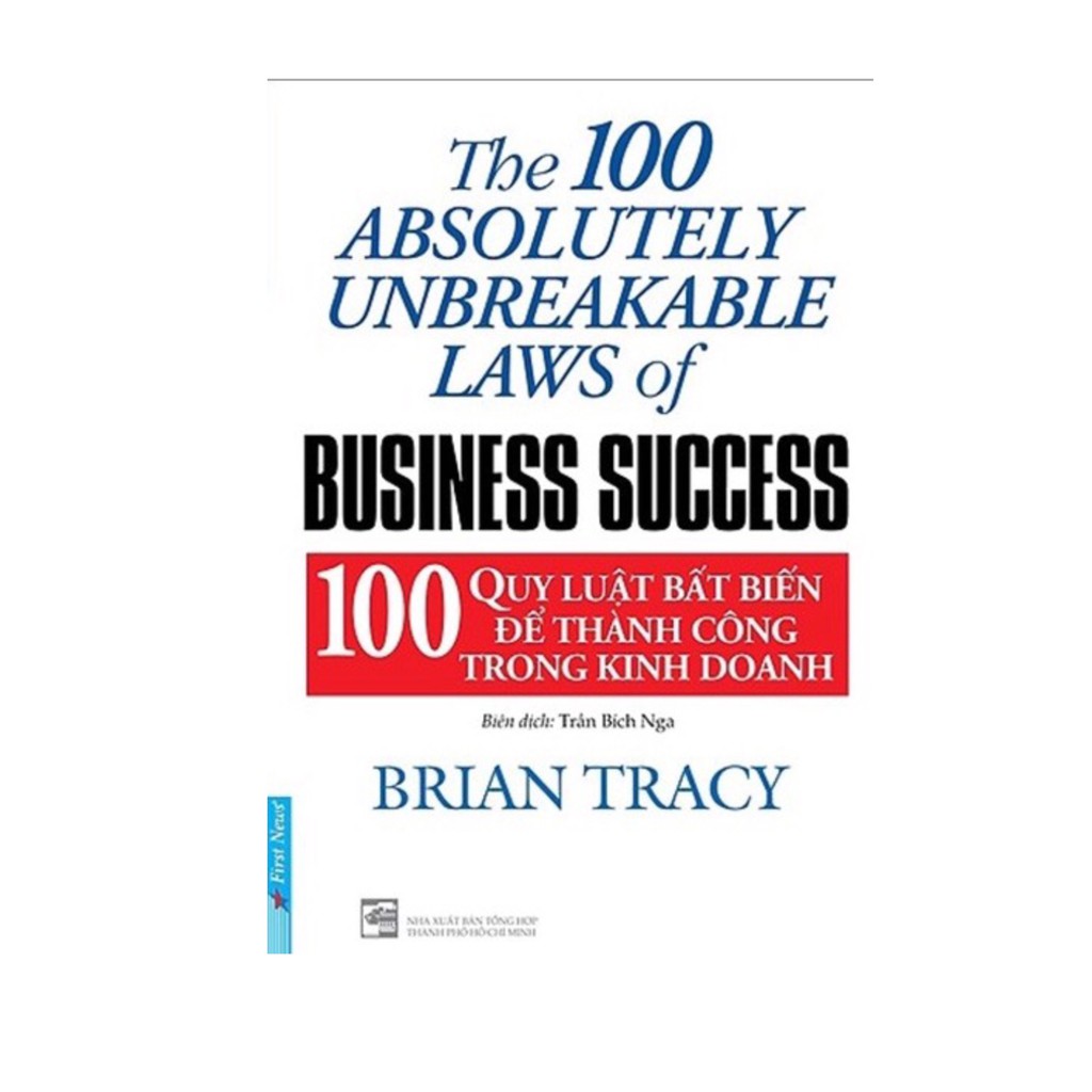 Sách - 100 Qui Luật Bất Biến Để Thành Công Trong Kinh Doanh (Tái Bản 2019)