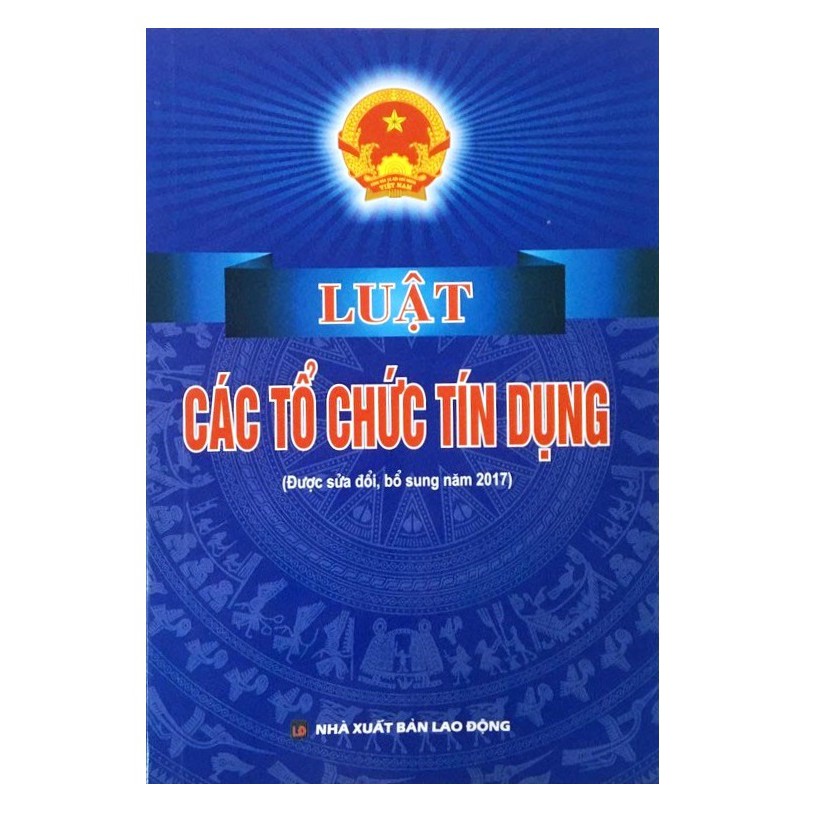 Sách - Luật Các Tổ Chức Tín Dụng