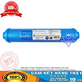 Lõi Nano Silver Karofi chính hãng - Lõi Nano Bạc - Lõi lọc nước số 5/6/7/8/9