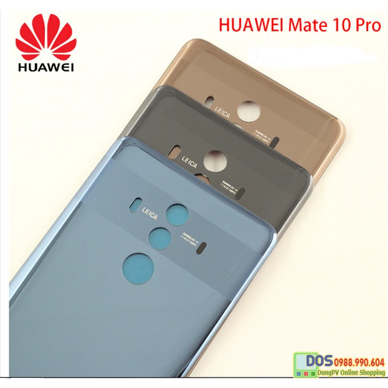 Nắp lưng kính zin huawei mate 10 pro, miễn phí công thay vỏ nắp lưng huawei mate 10 pro