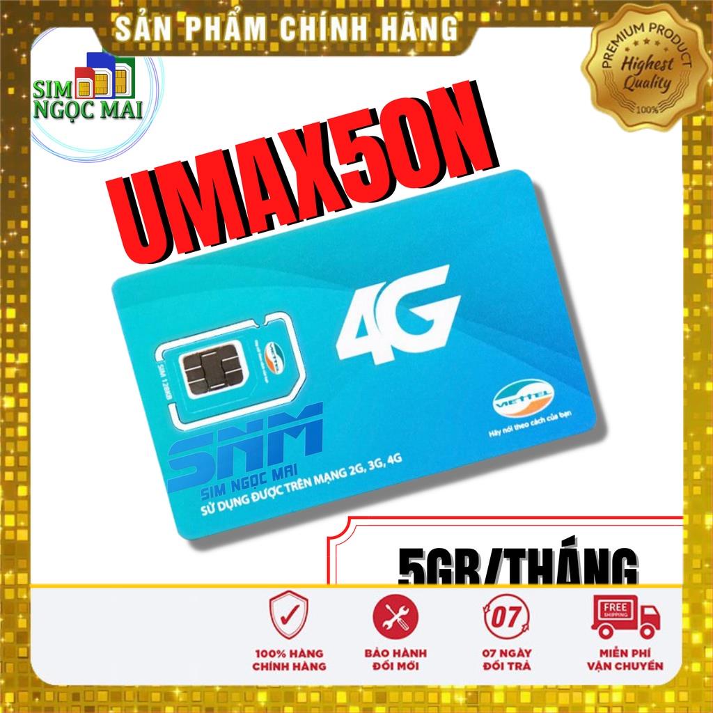 Sim 4G Viettel UMAX50N - V120N - V120 - 4GB/NGÀY - 120GB DATA TỐC ĐỘ CAO - MIỄN PHÍ GỌI - SIM NGỌC MAI