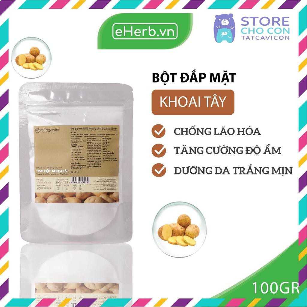 ['CHO CON STORE] BỘT KHOAI TÂY NGUYÊN CHẤT ĐẮP MẶT NẠ DƯỠNG DA TRẮNG MỊN, CHỐNG LÃO HÓA MILAGANICS 100G (TÚI ZIP)