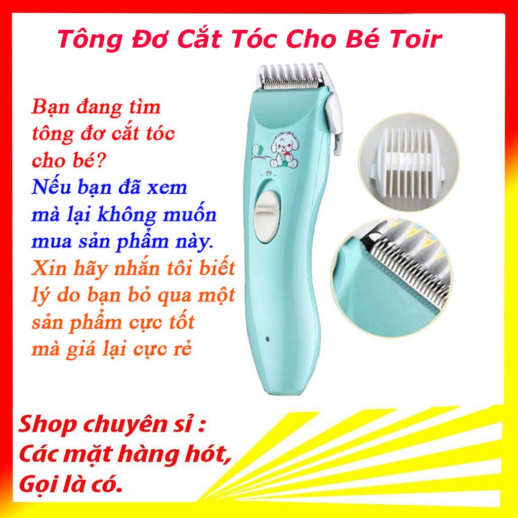 Tăng đơ, Tông đơ cắt tóc cho bé toir