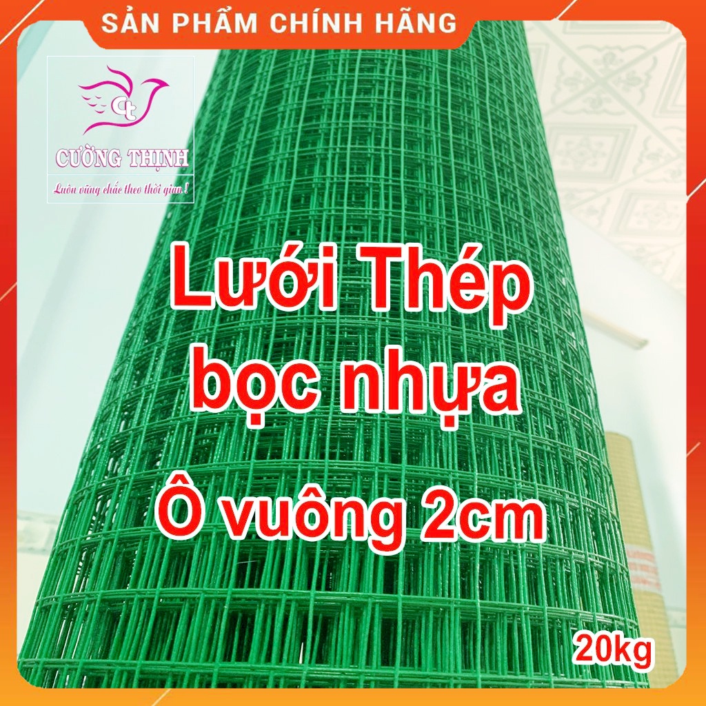 LƯỚI THÉP BỌC NHỰA, Ô vuông 2cm, Khổ 1m, Loại cuộn 20kg