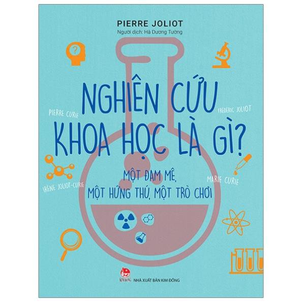 Sách - Nghiên Cứu Khoa Học Là Gì? - NXB Kim Đồng