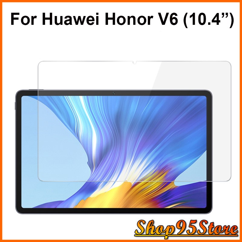 Kính Cường lực Huawei MatePad 10.4 / Honor V6 trong suốt  bào vệ màn hình trầy xước