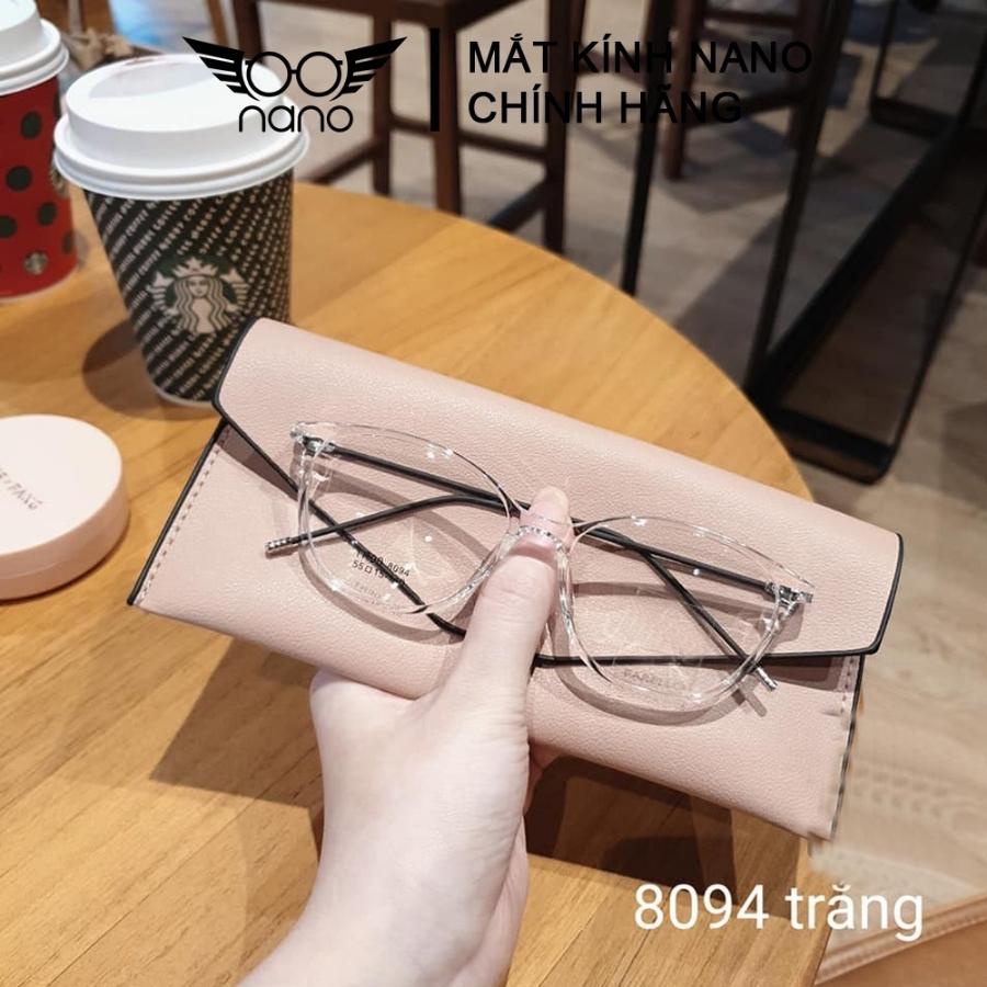 Gọng kính cận nữ, gọng kính mắt mèo NANO 8094 thời trang phong cách Hàn Quốc chống tia UV chống trầy xước