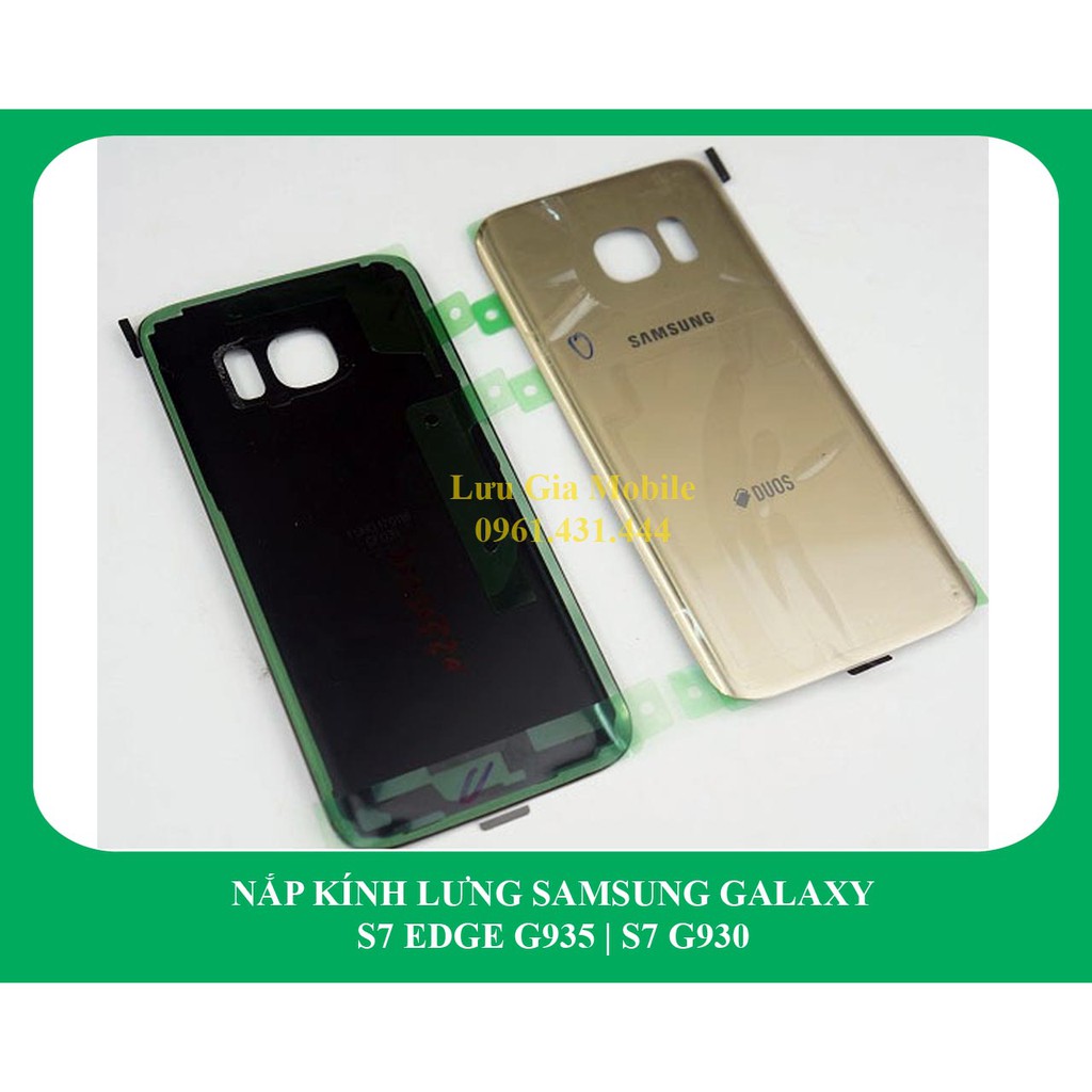 Kính Nắp Lưng Sau Galaxy S7 G930 | Galaxy S7 Edge G935 chính hãng Samsung