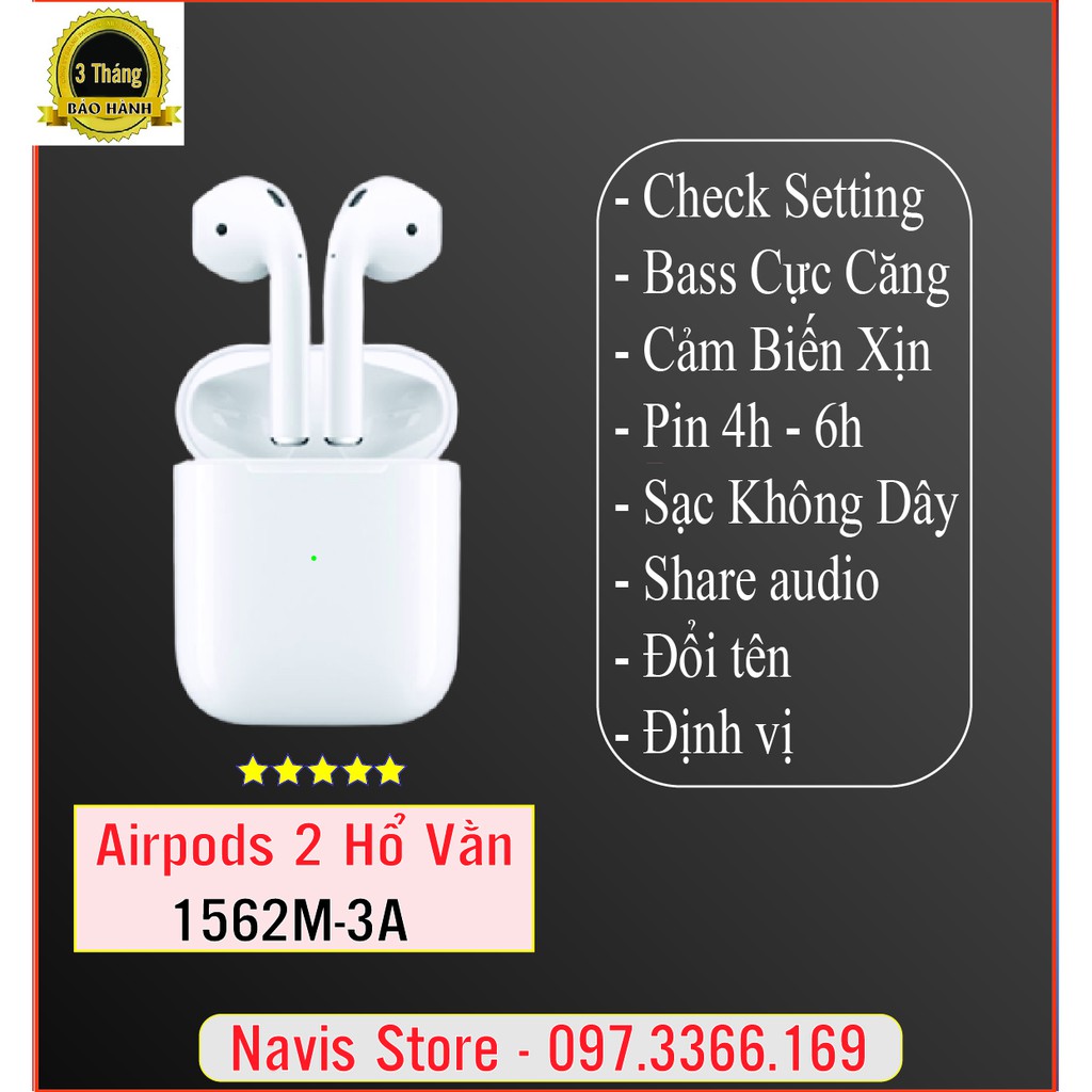 Tai Nghe Bluetooth Airpods2 Hổ Vằn 1562M Check Setting - Đổi tên - Định Vị - Cảm Biến - Navis PK