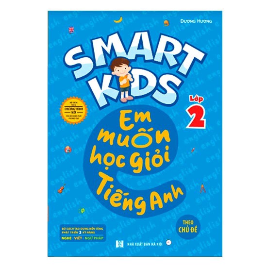 Sách: Smart kids - Em muốn học giỏi tiếng Anh lớp 2 - Theo chủ đề