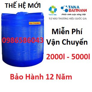 Bồn nhựa thế hệ mới Đại Thành 2000L-5000L đứng, bảo hành 12 năm