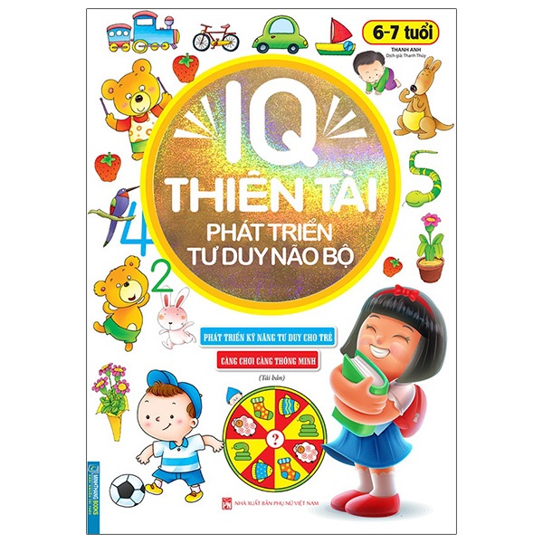 Sách IQ Thiên Tài Phát Triển Tư Duy Não Bộ 6 - 7 Tuổi (Tái Bản)