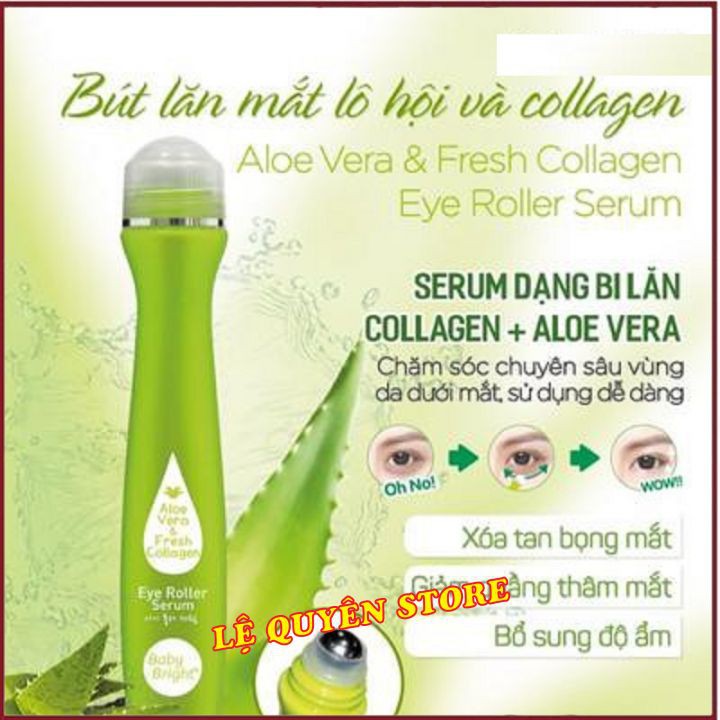 [ CHÍNH HÃNG ] 🌰Cây Lăn Mắt Lô Hội 🌰Và Collagen Tươi Baby Bright Aloe Vera & Fresh Collagen Eye Roller Serum 15ml